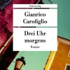 ZEIT Buchhandlung Carofiglio, G: Drei Uhr morgens