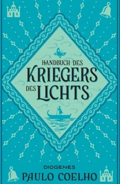 ZEIT Buchhandlung Coelho, Paulo: Handbuch des Kriegers des Lichts