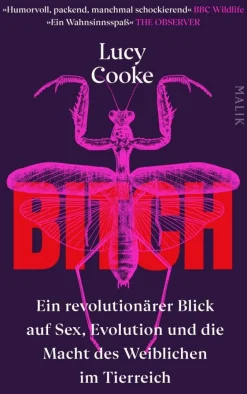 ZEIT Buchhandlung Cooke, L: Bitch - Ein revolutionärer Blick auf Sex, Evolutio