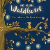 Kinder ZEIT Buchhandlung Das kleine Waldhotel, Band 01
