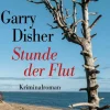 ZEIT Buchhandlung Disher, Garry: Stunde der Flut