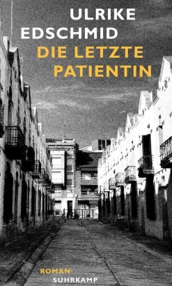 ZEIT Buchhandlung Edschmid, U: Die letzte Patientin