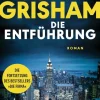 ZEIT Buchhandlung Grisham, J: Entführung