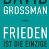 ZEIT Buchhandlung Grossman, D: Frieden ist die einzige Option
