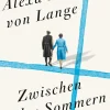 ZEIT Buchhandlung Hennig Von Lange, Alexa: Zwischen den Sommern