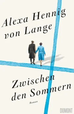 ZEIT Buchhandlung Hennig Von Lange, Alexa: Zwischen den Sommern