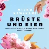 ZEIT Buchhandlung Kawakami, Mieko: Brüste und Eier