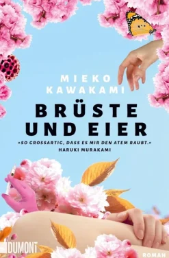 ZEIT Buchhandlung Kawakami, Mieko: Brüste und Eier