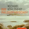 ZEIT Buchhandlung Köhlmeier, M: Philosophenschiff