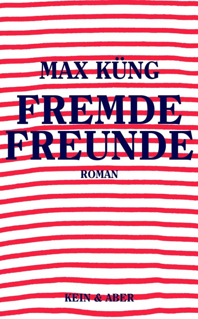 ZEIT Buchhandlung Küng, Max: Fremde Freunde