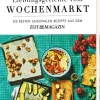 DIE ZEIT Kochbuch »Lieblingsgerichte vom Wochenmarkt«