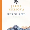 ZEIT Buchhandlung Kubsova, J: Bergland