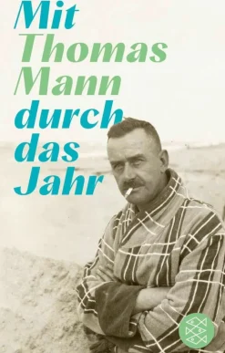ZEIT Buchhandlung Mann, T: Mit Thomas Mann durch das Jahr