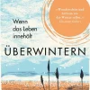 ZEIT Buchhandlung May, K: Überwintern. Wenn das Leben innehält