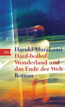 ZEIT Buchhandlung Murakami, Haruki: Hard-boiled Wonderland und das Ende der Welt