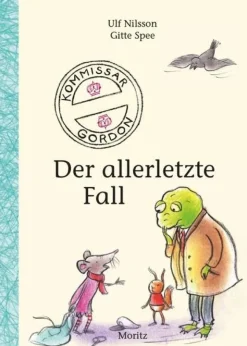 Kinder ZEIT Buchhandlung Nilsson, Ulf: Kommissar Gordon - Der allerletzte Fall