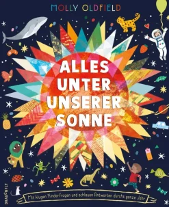 Kinder ZEIT Buchhandlung Oldfield, Molly: Alles unter unserer Sonne.