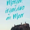 ZEIT Buchhandlung Popescu, Adriana: Morgen irgendwo am Meer