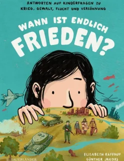 Kinder ZEIT Buchhandlung Raffauf, E: Wann ist endlich Frieden?