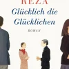 ZEIT Buchhandlung Reza, Y: Glücklich die Glücklichen