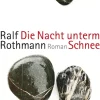 ZEIT Buchhandlung Rothmann, R: Nacht unterm Schnee