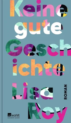 ZEIT Buchhandlung Roy, Lisa: Keine gute Geschichte