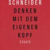 ZEIT Buchhandlung Schneider, Peter: Denken mit dem eigenen Kopf