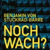 ZEIT Buchhandlung Stuckrad-Barre, Benjamin von: Noch Wach?