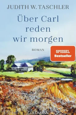 ZEIT Buchhandlung Taschler, J: Über Carl reden wir morgen