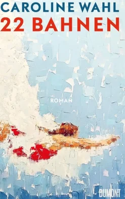 ZEIT Buchhandlung Wahl, Caroline: 22 Bahnen