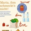 ZEIT Buchhandlung Weiler, J: Maria, ihm schmeckt's nicht!