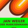 ZEIT Buchhandlung Weiler, Jan: Der Markisenmann