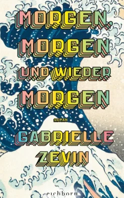 ZEIT Buchhandlung Zevin, Gabrielle: Morgen, morgen und wieder morgen